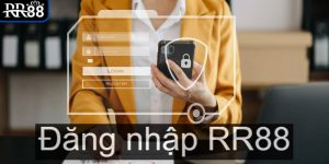 Đăng Nhập RR88 Để Có Những Trải Nghiệm Cá Cược Thú Vị